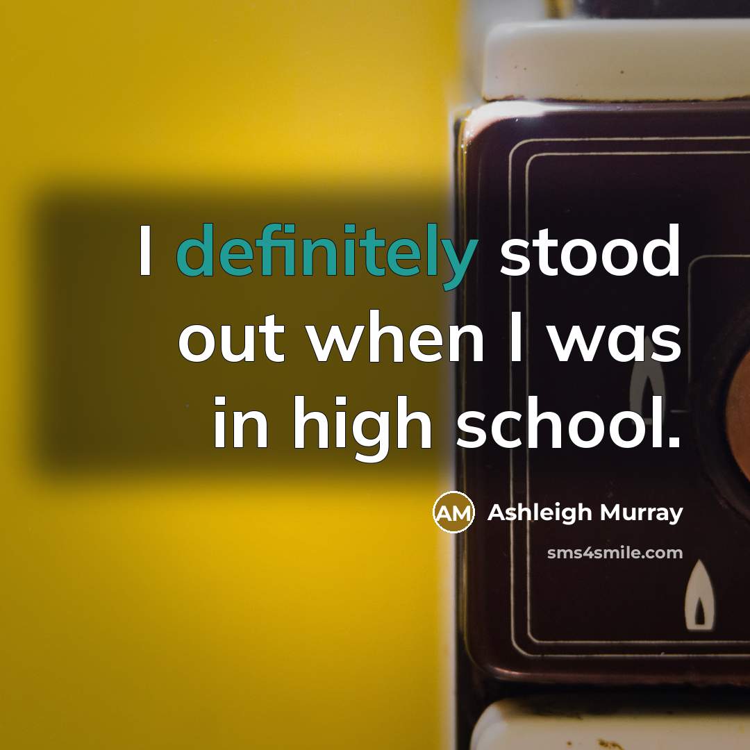 “I definitely stood out when I was in high school.” quote by Ashleigh Murray