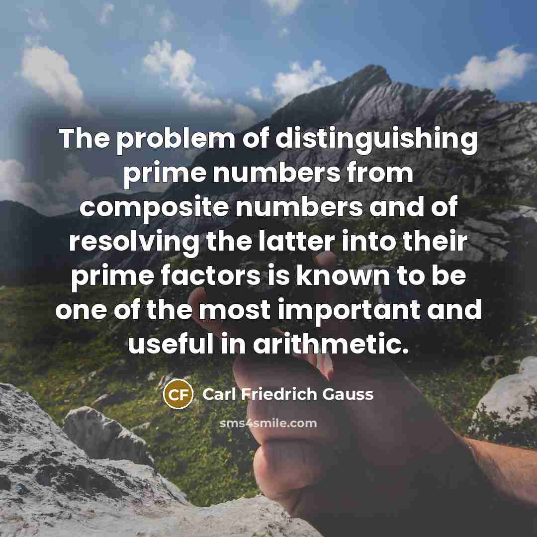 “The problem of distinguishing prime numbers from composite numbers and…” quote by Carl Friedrich Gauss