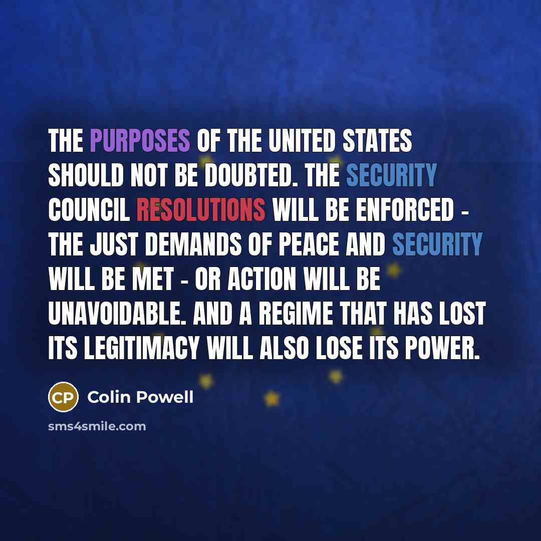 “The purposes of the United States should not be doubted.…” quote by Colin Powell