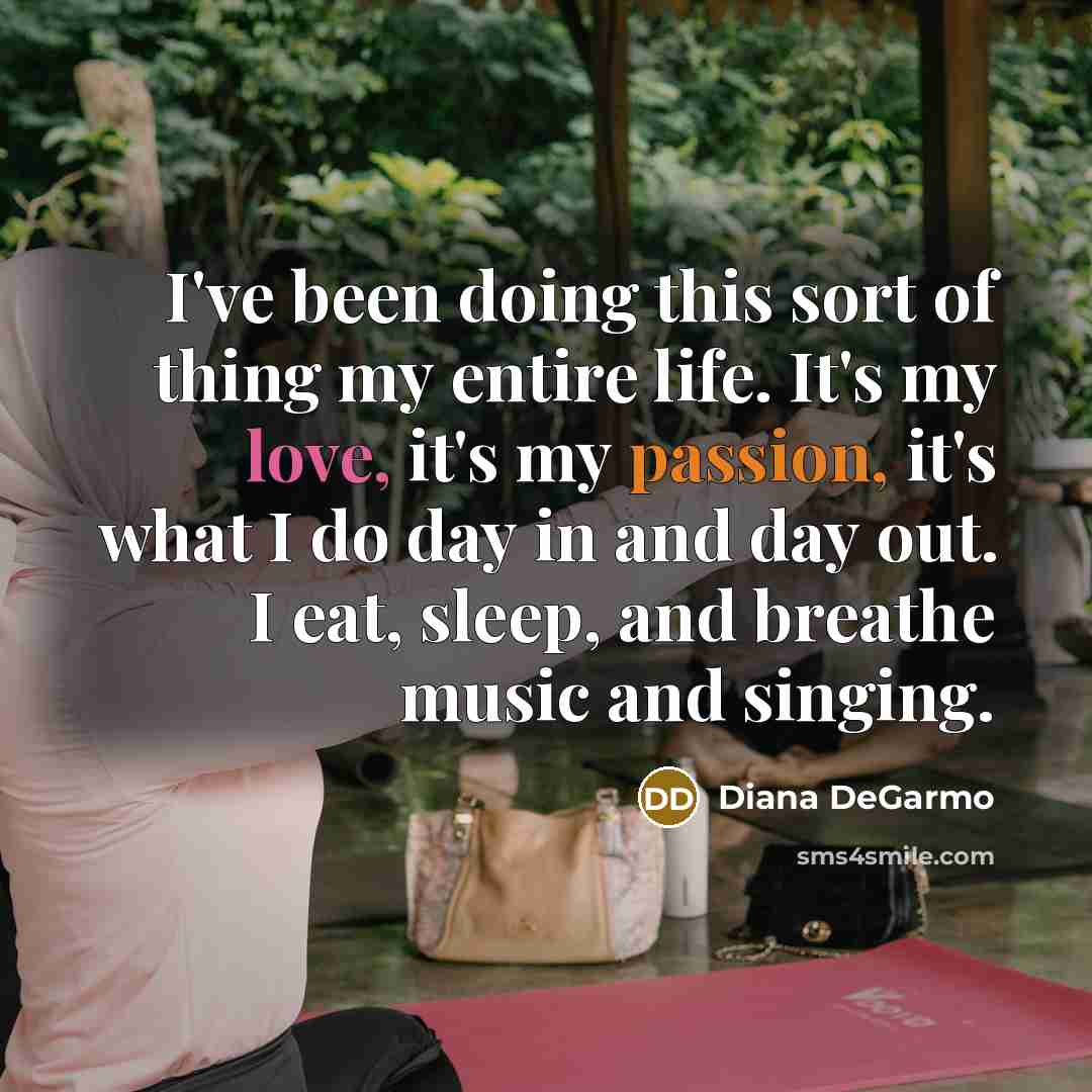 “I've been doing this sort of thing my entire life.…” quote by Diana DeGarmo