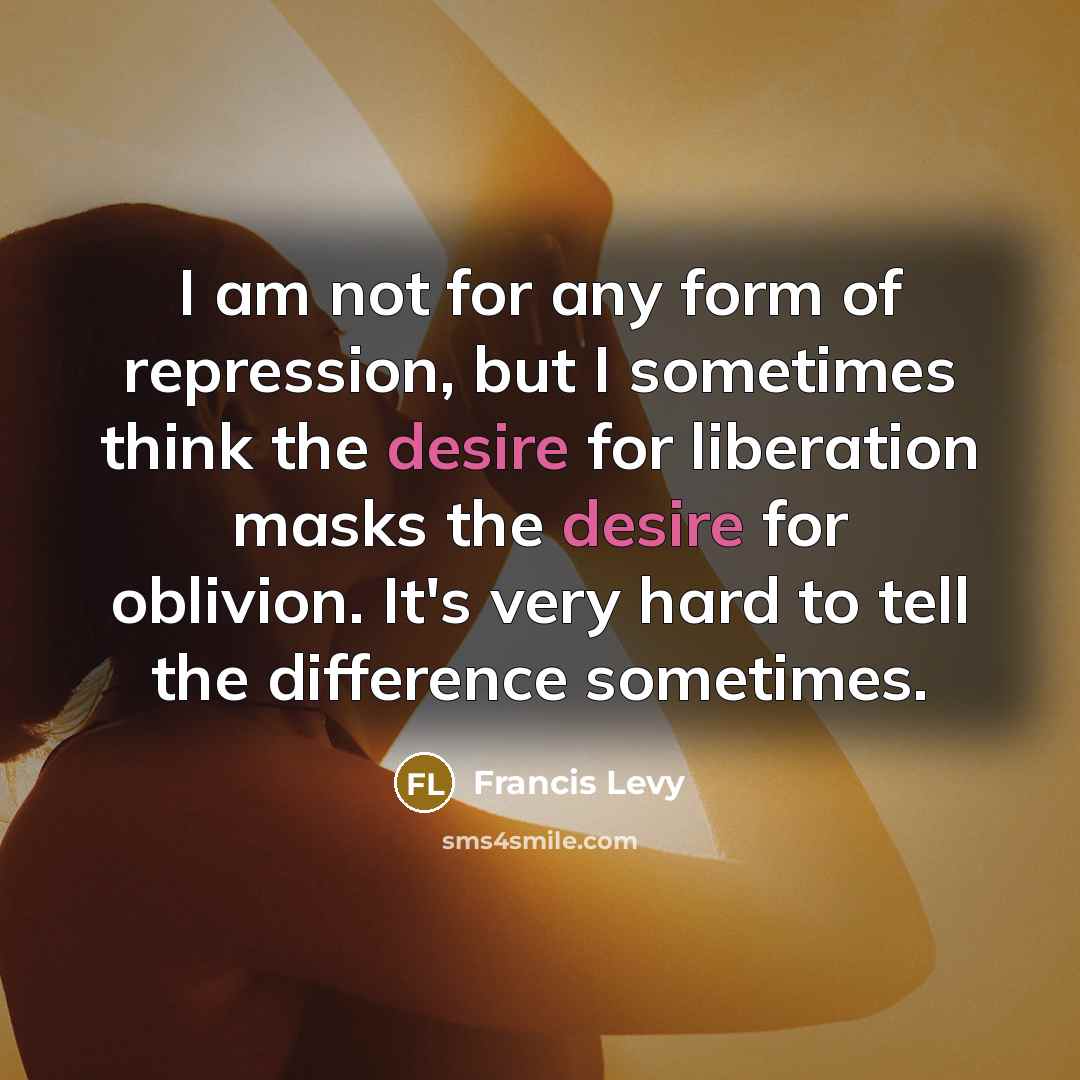 “I am not for any form of repression, but I…” quote by Francis Levy