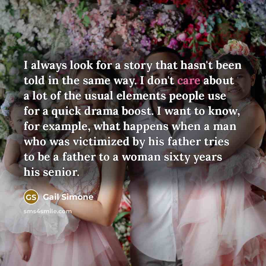 “I always look for a story that hasn't been told…” quote by Gail Simone