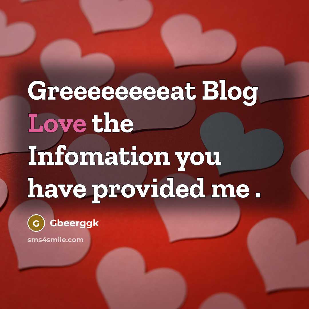 “Greeeeeeeeat Blog Love the Infomation you have provided me .” quote by Gbeerggk