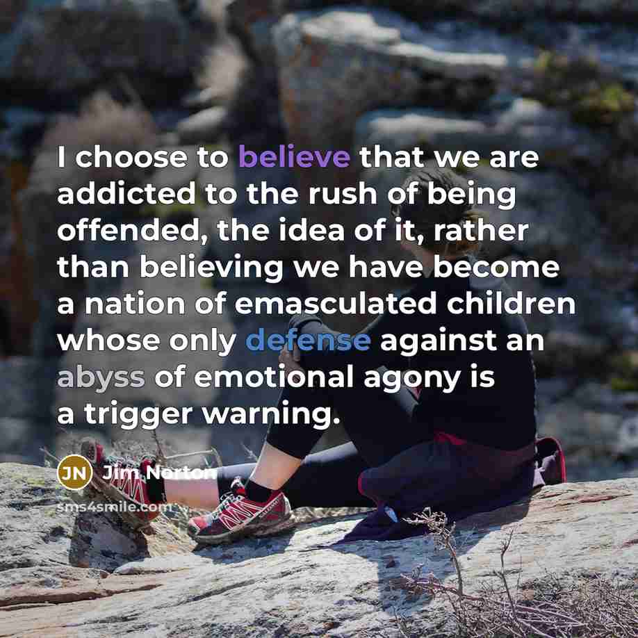 “I choose to believe that we are addicted to the…” quote by Jim Norton