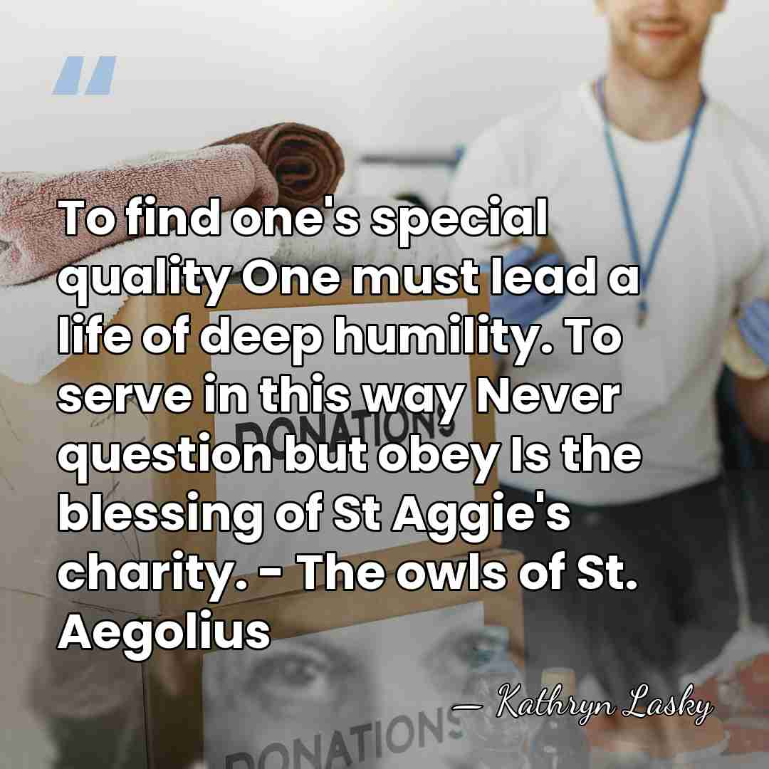 To find one's special quality One must lead a life of deep&hellip; - Kathryn Lasky