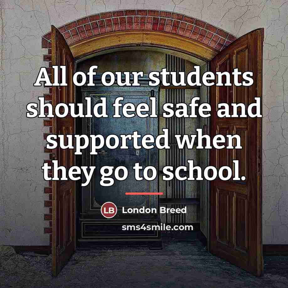 “All of our students should feel safe and supported when…” quote by London Breed