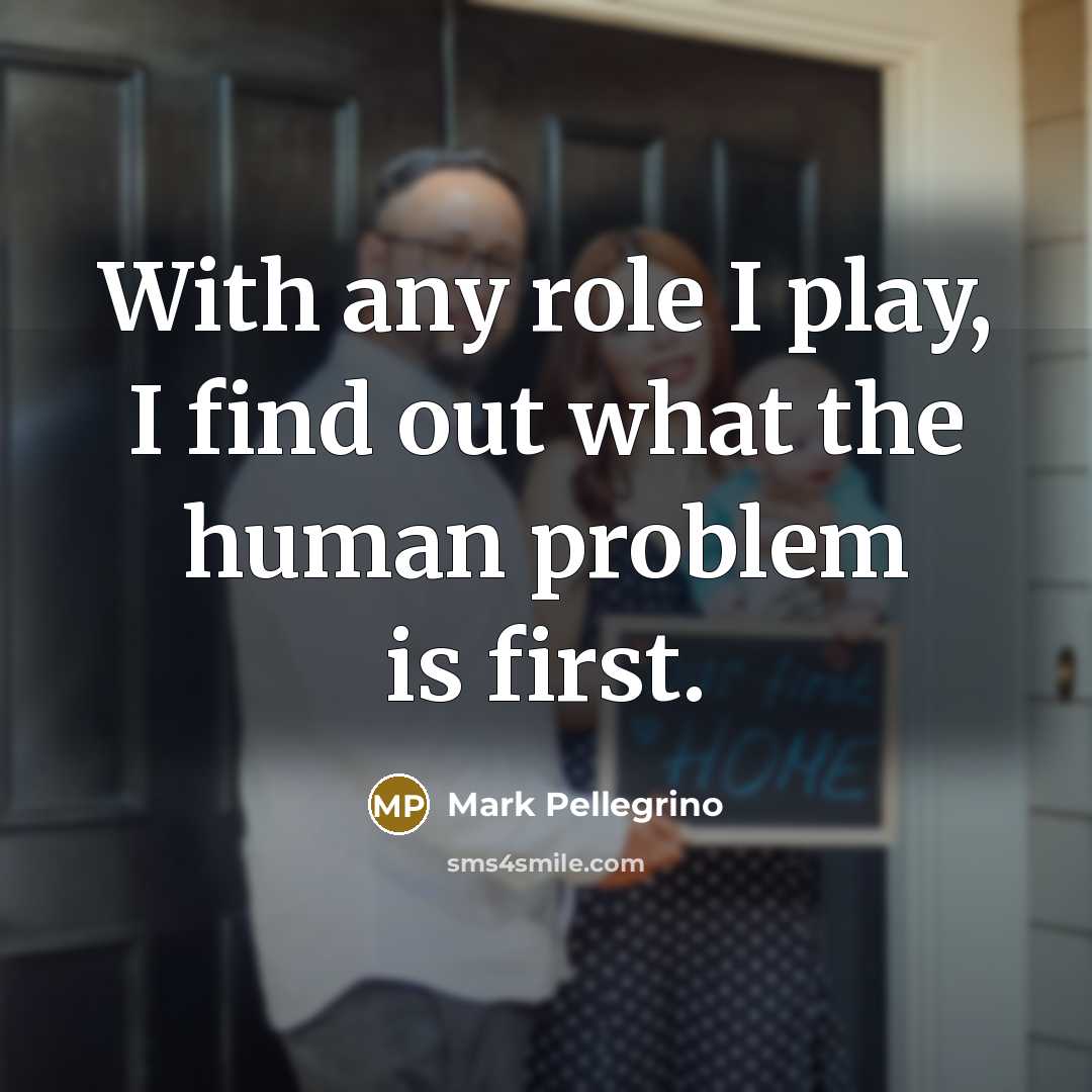 “With any role I play, I find out what the…” quote by Mark Pellegrino