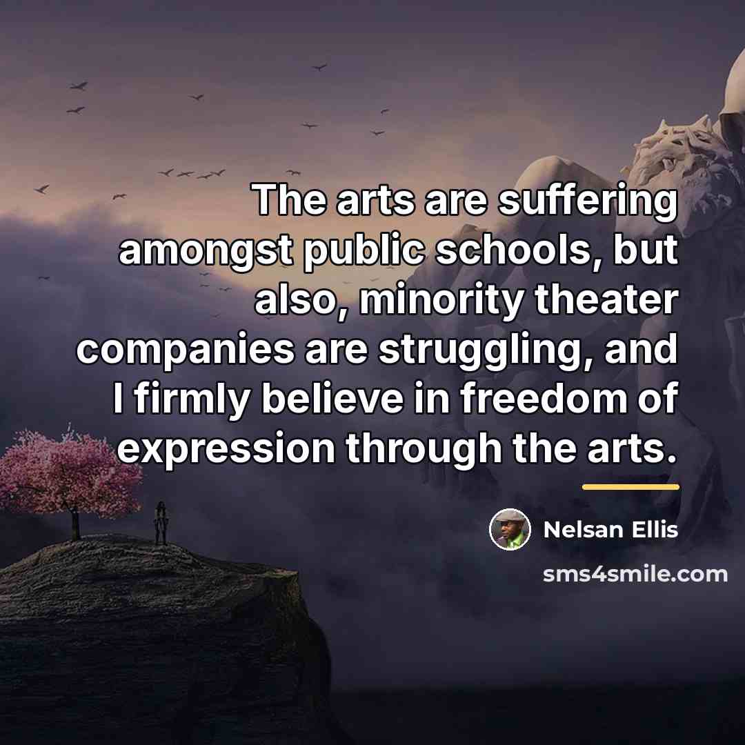 “The arts are suffering amongst public schools, but also, minority…” quote by Nelsan Ellis