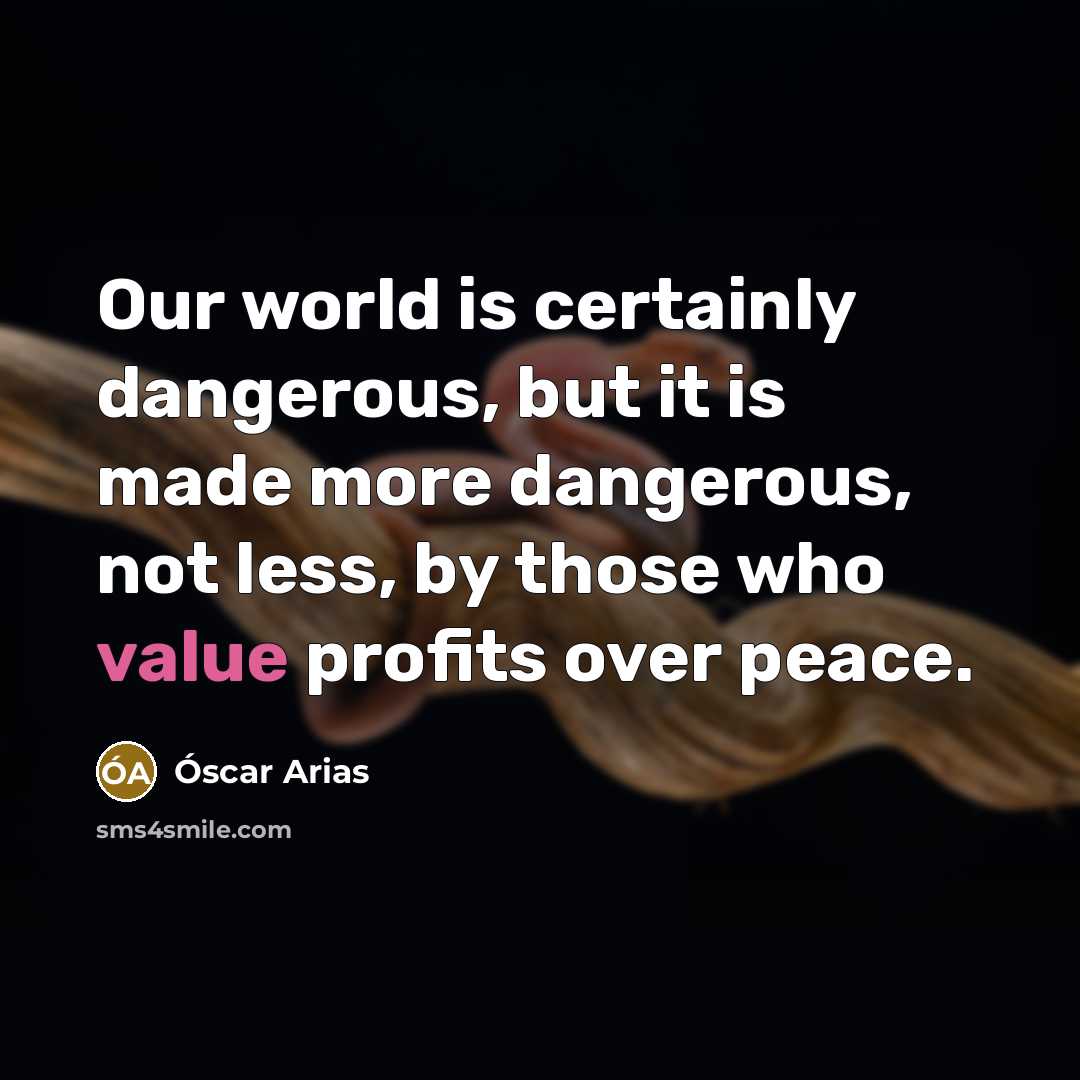 “Our world is certainly dangerous, but it is made more…” quote by Óscar Arias