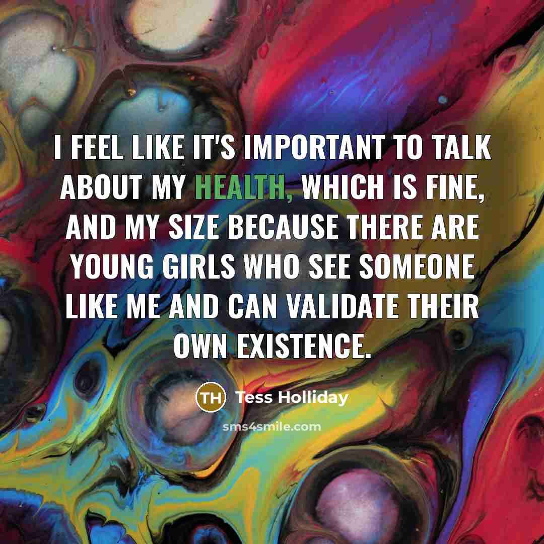 “I feel like it's important to talk about my health,…” quote by Tess Holliday