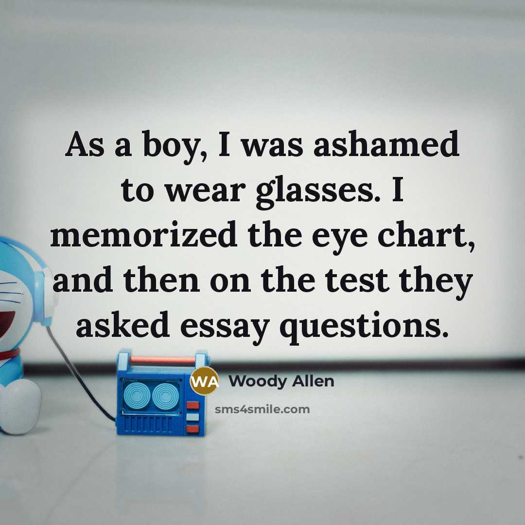 “As a boy, I was ashamed to wear glasses. I…” quote by Woody Allen
