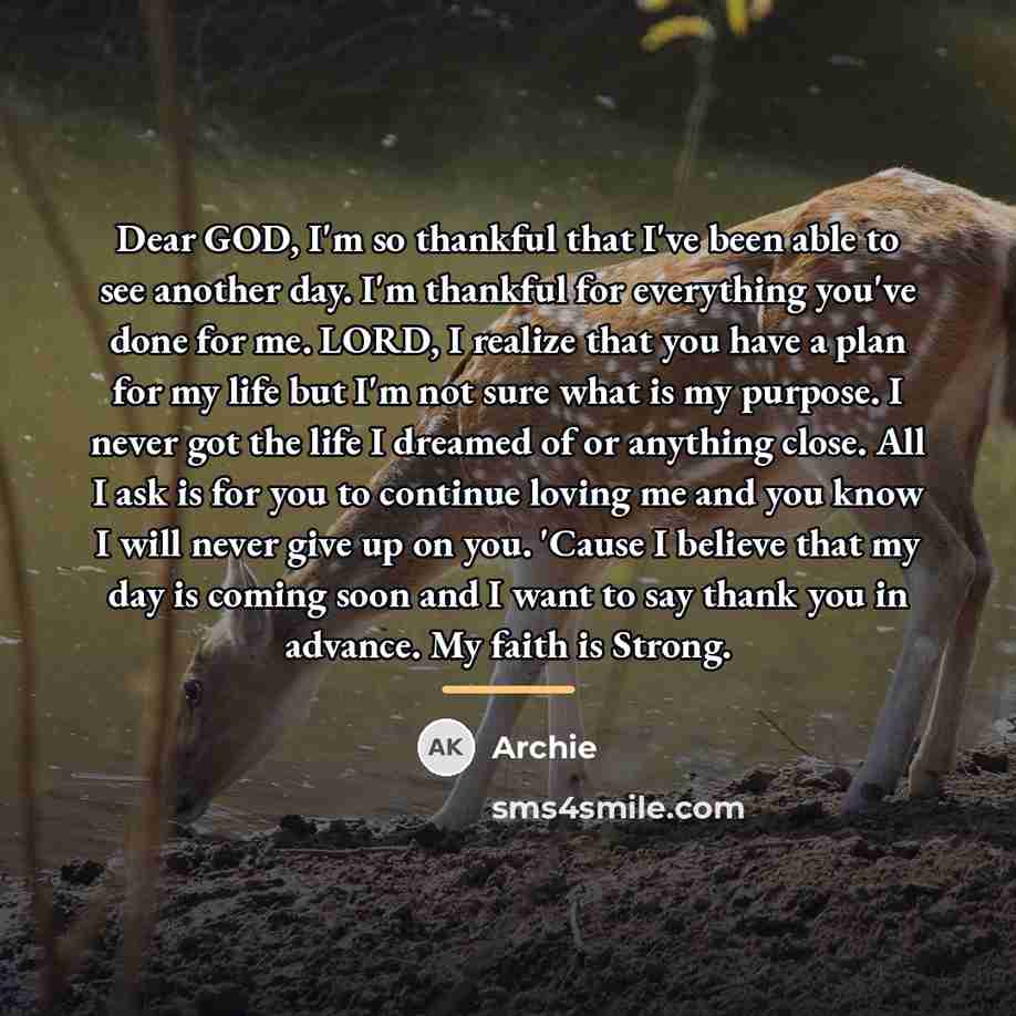 “Dear GOD, I'm so thankful that I've been able to…” quote by Archie