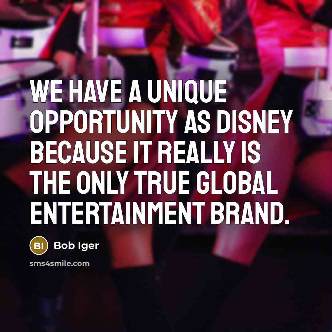 “We have a unique opportunity as Disney because it really…” quote by Bob Iger