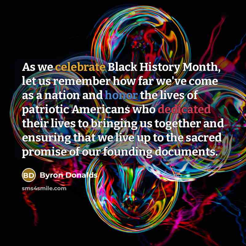 “As we celebrate Black History Month, let us remember how…” quote by Byron Donalds
