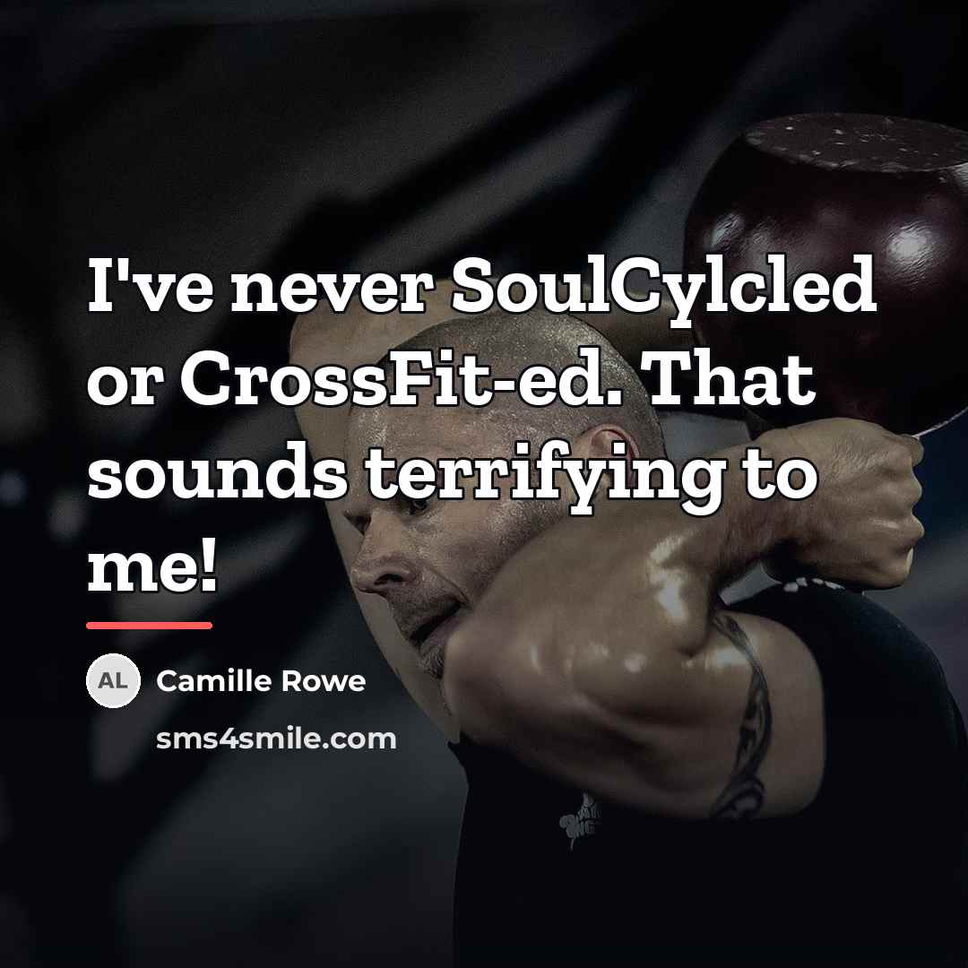 “I've never SoulCylcled or CrossFit-ed. That sounds terrifying to me!…” quote by Camille Rowe