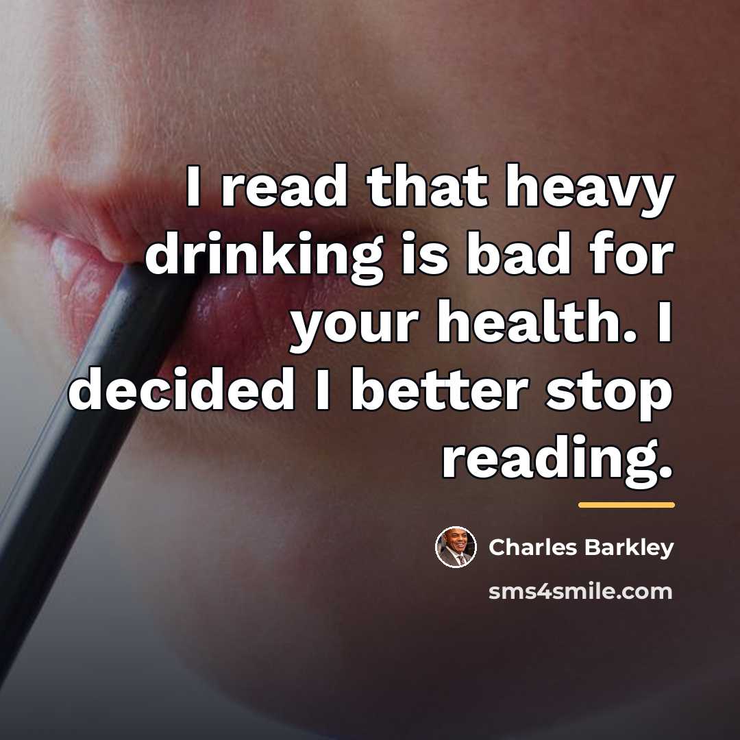 “I read that heavy drinking is bad for your health.…” quote by Charles Barkley