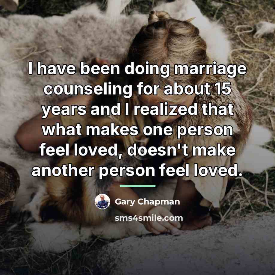 “I have been doing marriage counseling for about 15 years…” quote by Gary Chapman