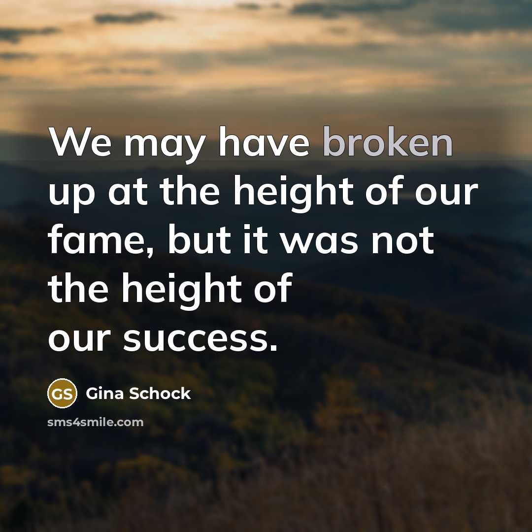 “We may have broken up at the height of our…” quote by Gina Schock
