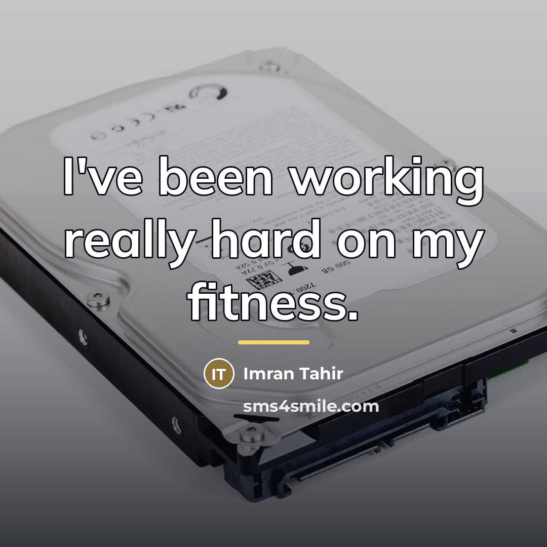 “I've been working really hard on my fitness.…” quote by Imran Tahir