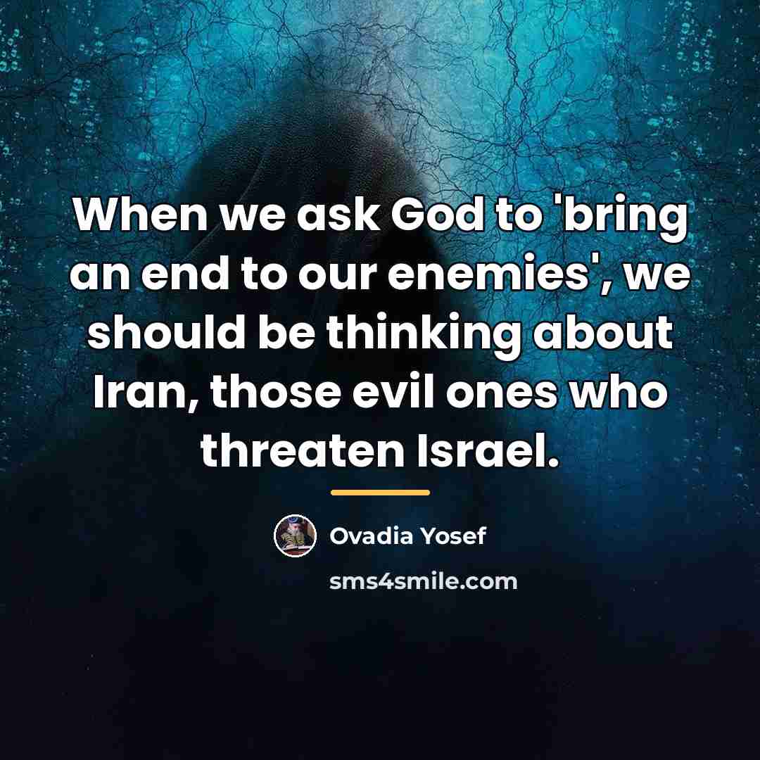 “When we ask God to 'bring an end to our…” quote by Ovadia Yosef