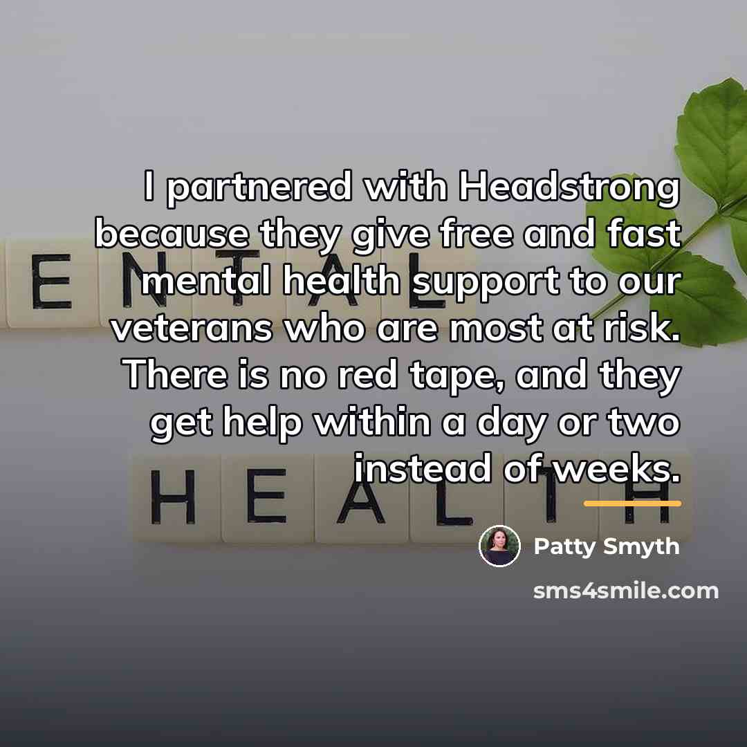 “I partnered with Headstrong because they give free and fast…” quote by Patty Smyth