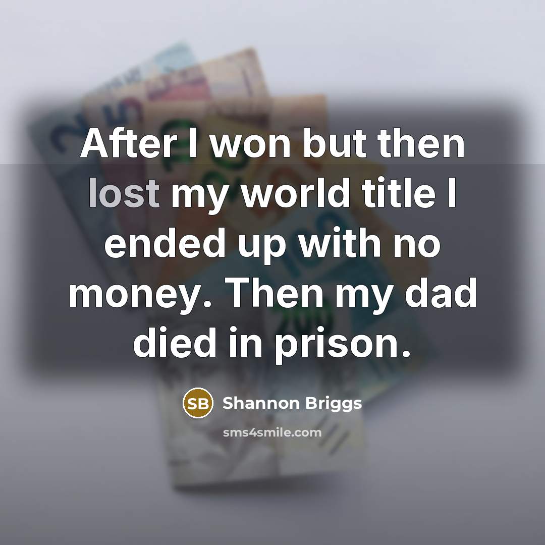 “After I won but then lost my world title I…” quote by Shannon Briggs
