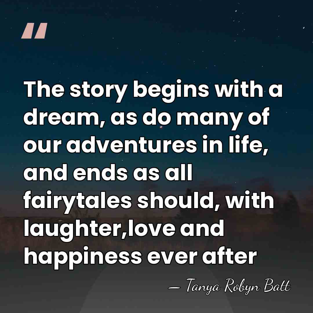 The story begins with a dream, as do many of our adventures&hellip; - Tanya Robyn Batt