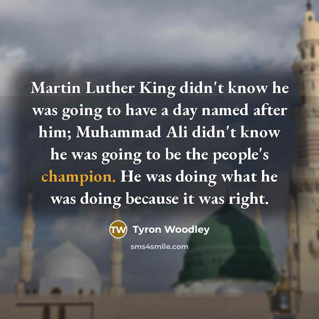 “Martin Luther King didn't know he was going to have…” quote by Tyron Woodley