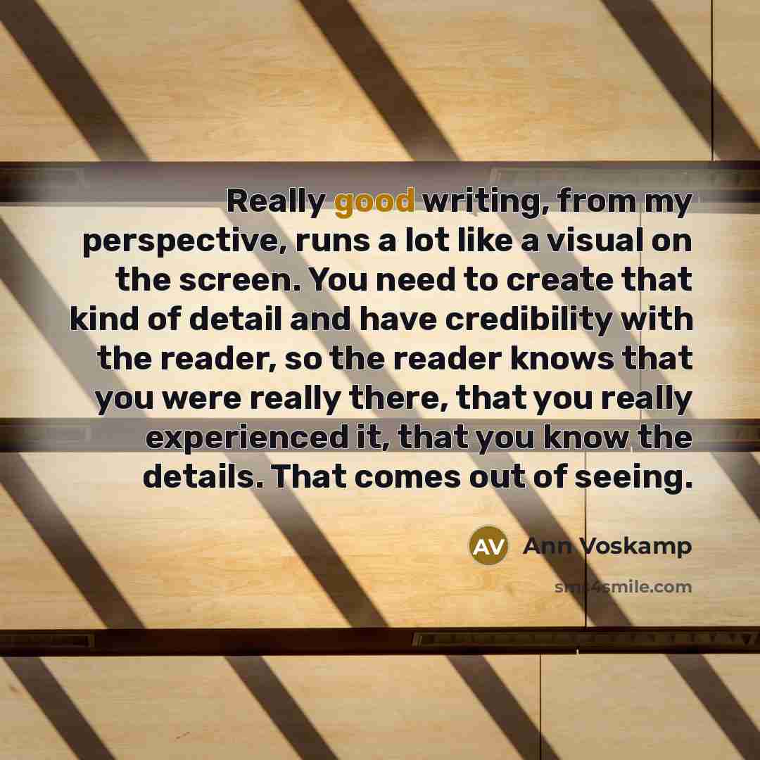 “Really good writing, from my perspective, runs a lot like…” quote by Ann Voskamp