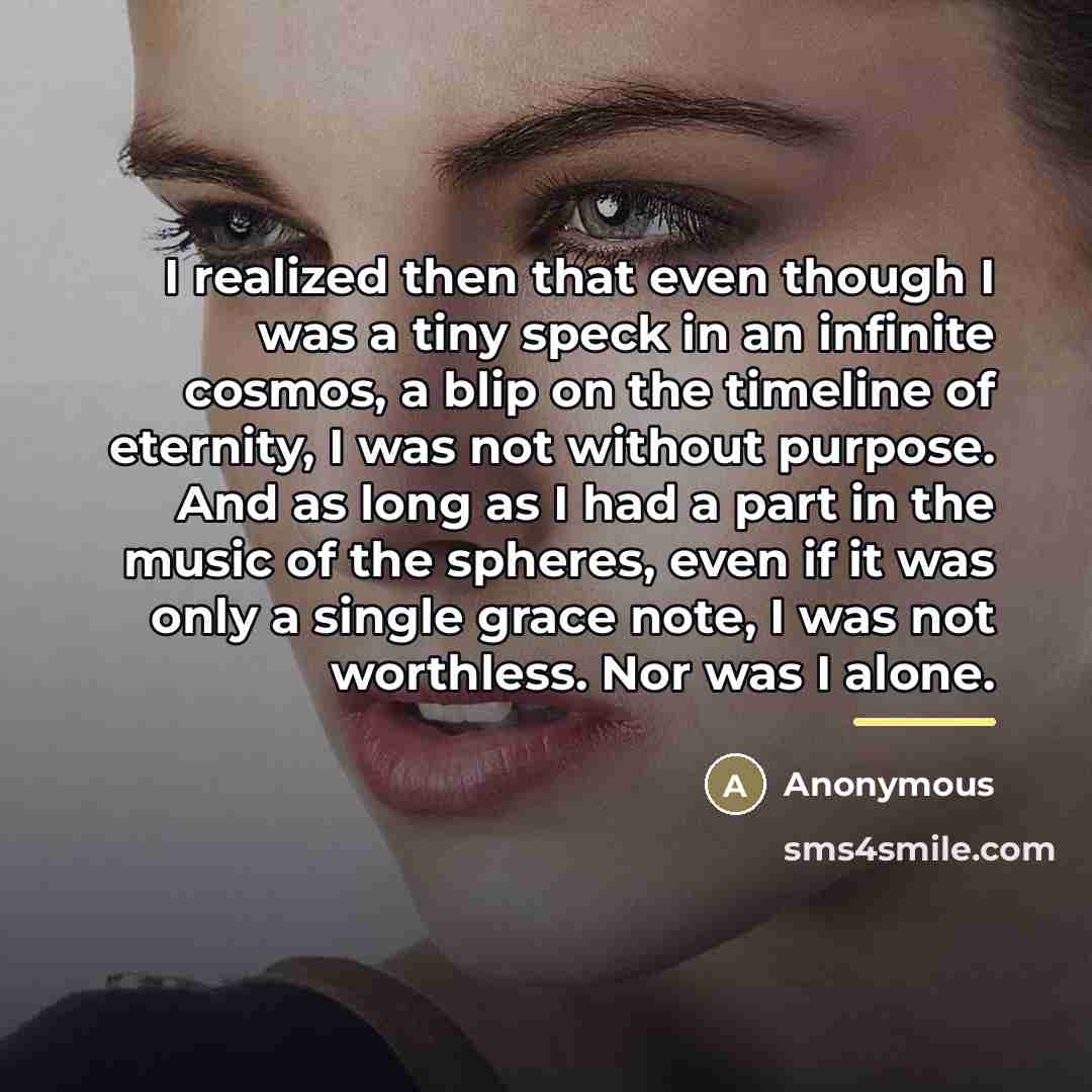 “I realized then that even though I was a tiny…” quote by Anonymous