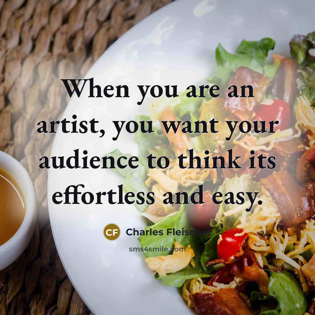 “When you are an artist, you want your audience to…” quote by Charles Fleischer
