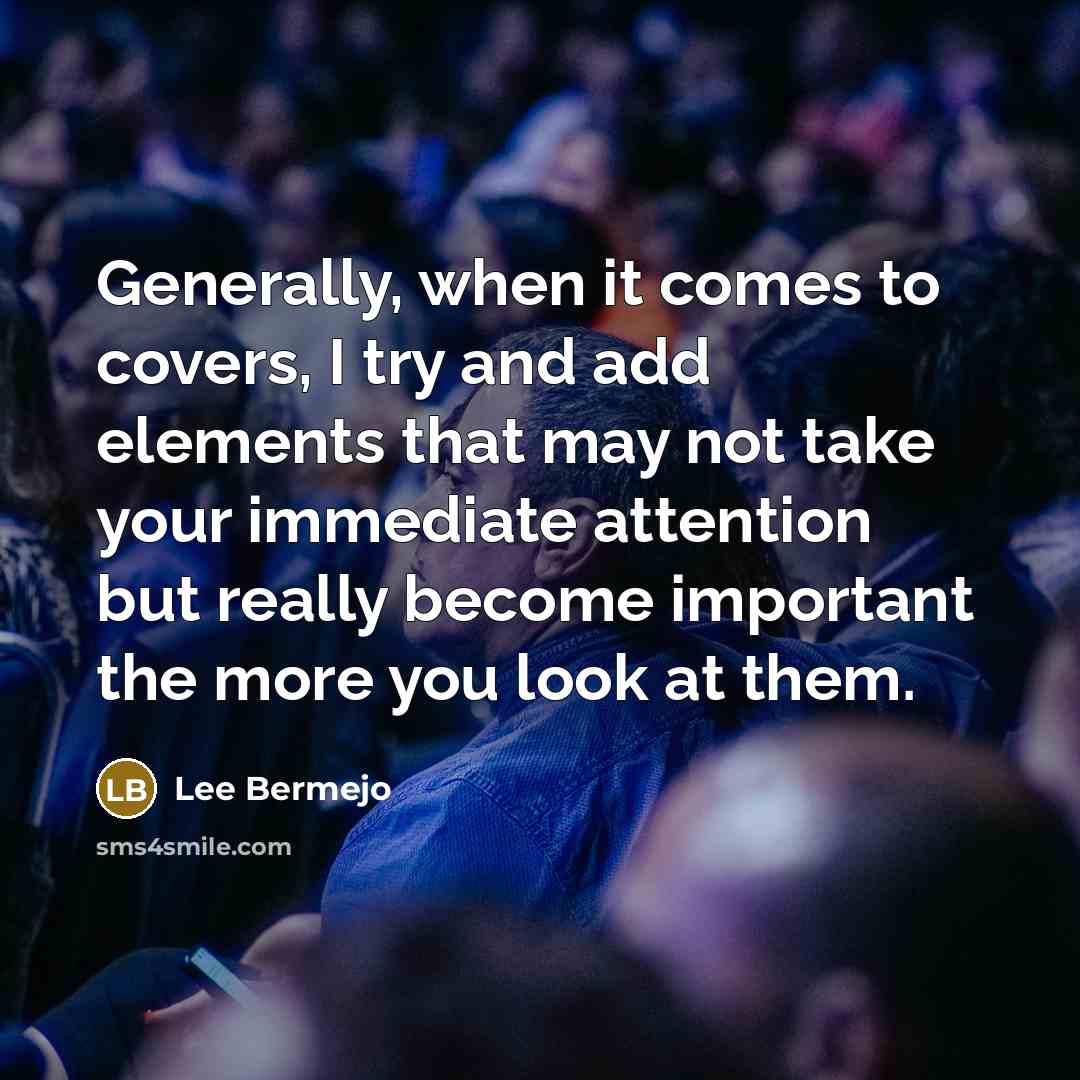 “Generally, when it comes to covers, I try and add…” quote by Lee Bermejo