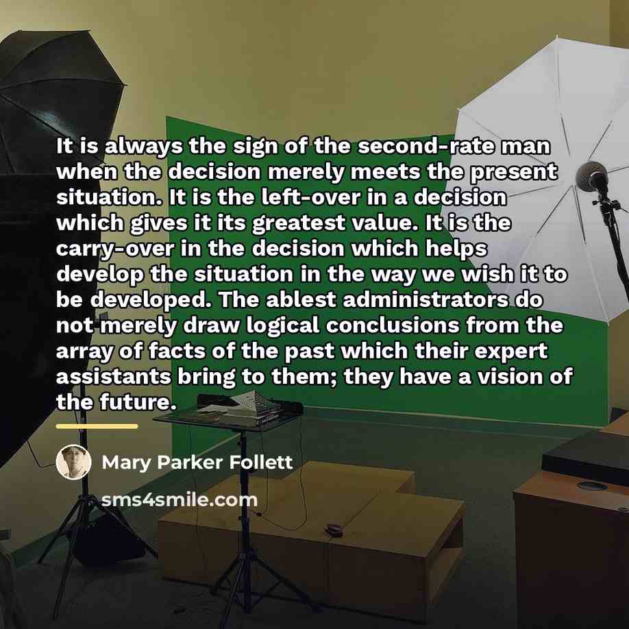 “It is always the sign of the second-rate man when…” quote by Mary Parker Follett