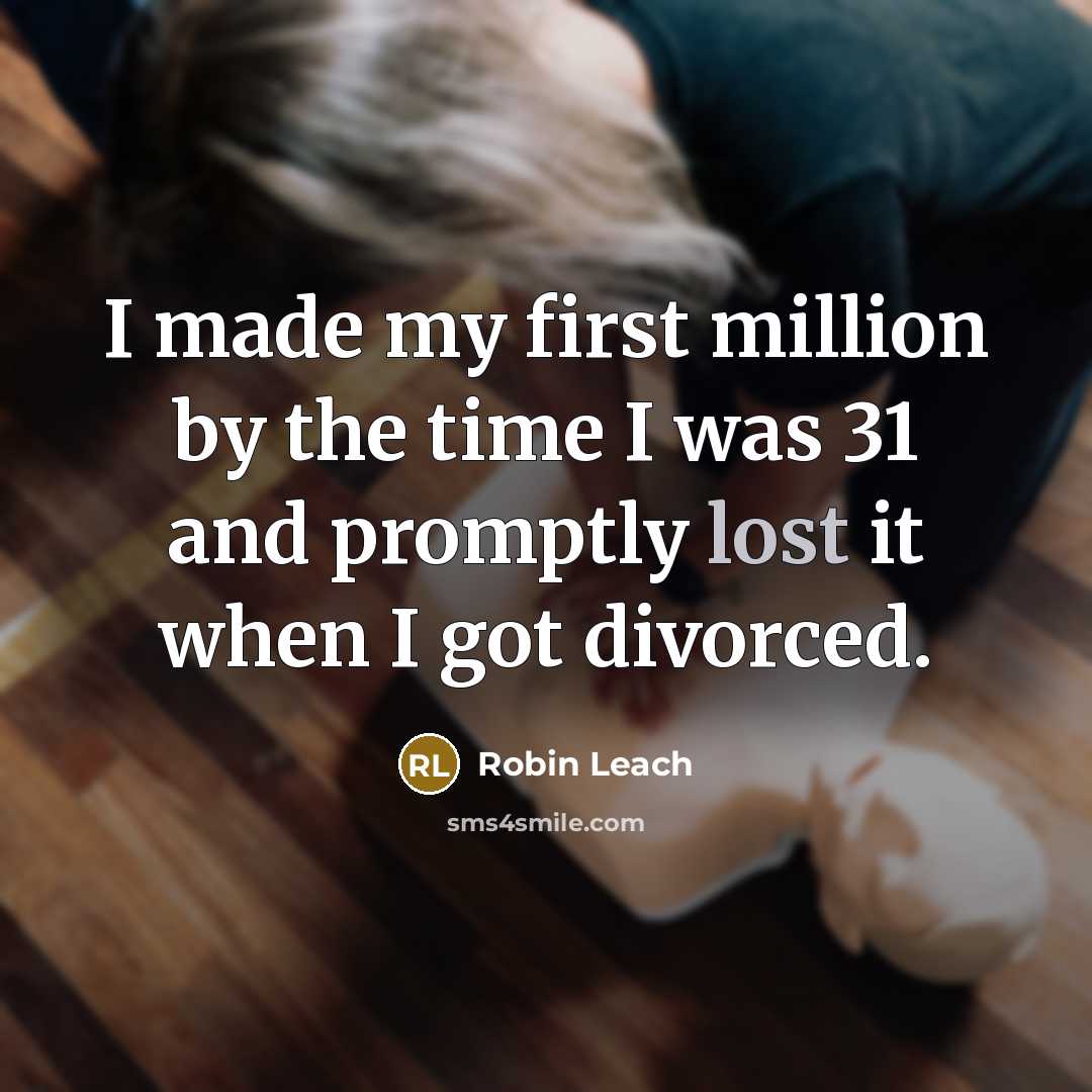 “I made my first million by the time I was…” quote by Robin Leach
