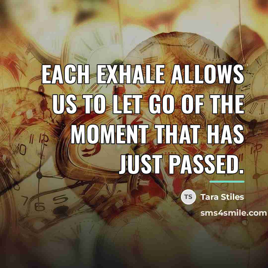 “Each exhale allows us to let go of the moment…” quote by Tara Stiles