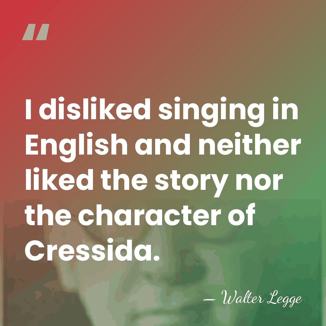 I disliked singing in English and neither liked the story nor the&hellip; - Walter Legge