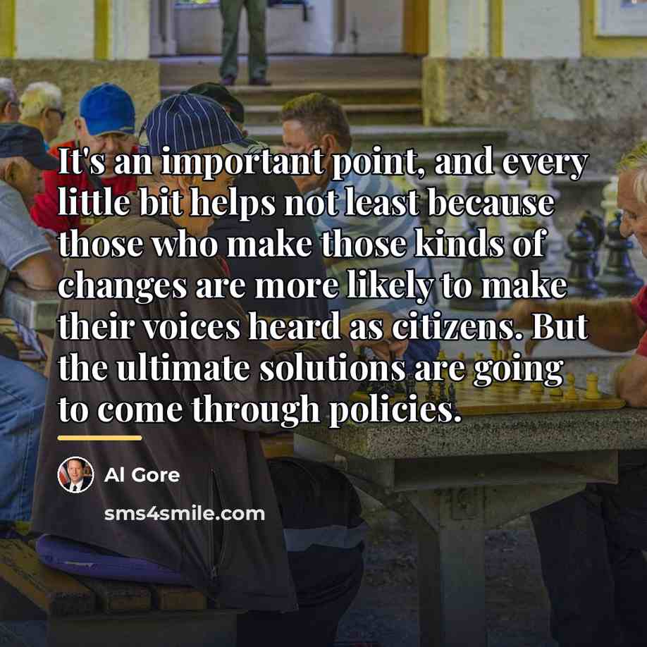 “It's an important point, and every little bit helps not…” quote by Al Gore