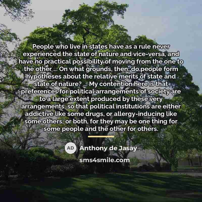“People who live in states have as a rule never…” quote by Anthony de Jasay