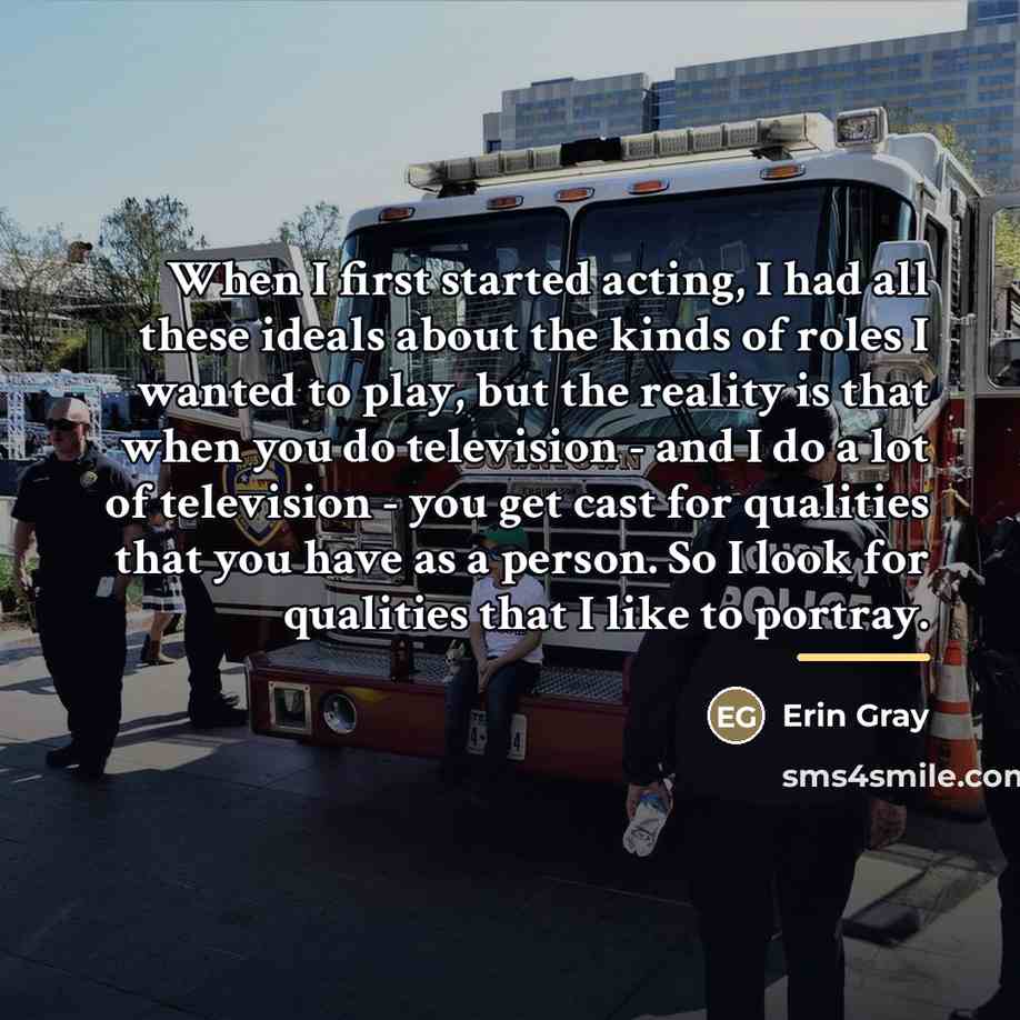 “When I first started acting, I had all these ideals…” quote by Erin Gray