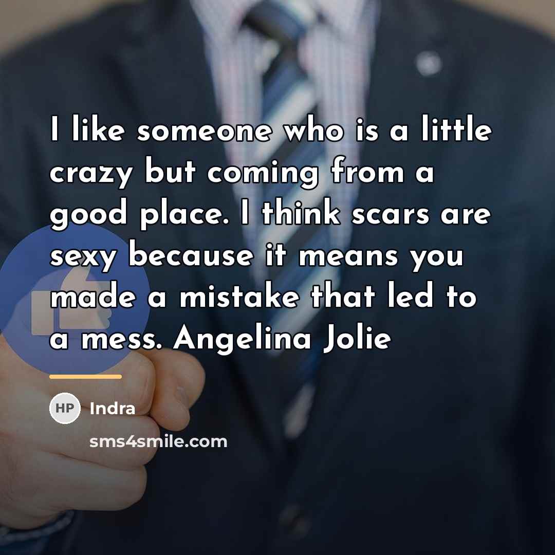 “I like someone who is a little crazy but coming…” quote by Indra