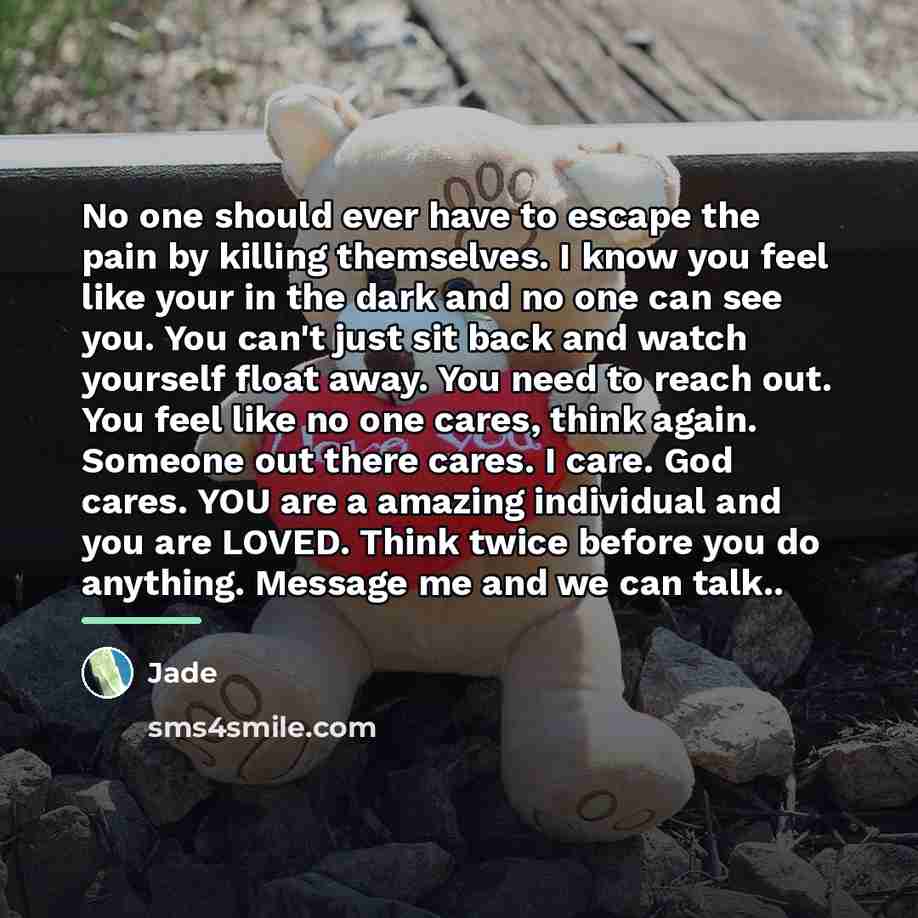 “No one should ever have to escape the pain by…” quote by Jade