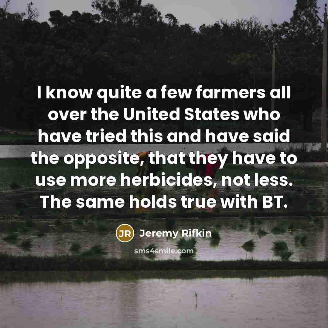 “I know quite a few farmers all over the United…” quote by Jeremy Rifkin