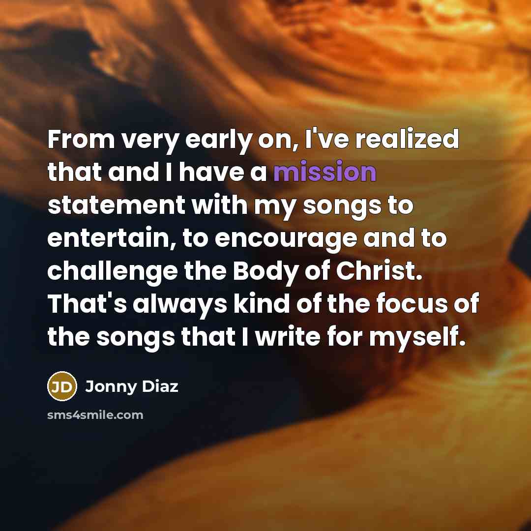“From very early on, I've realized that and I have…” quote by Jonny Diaz