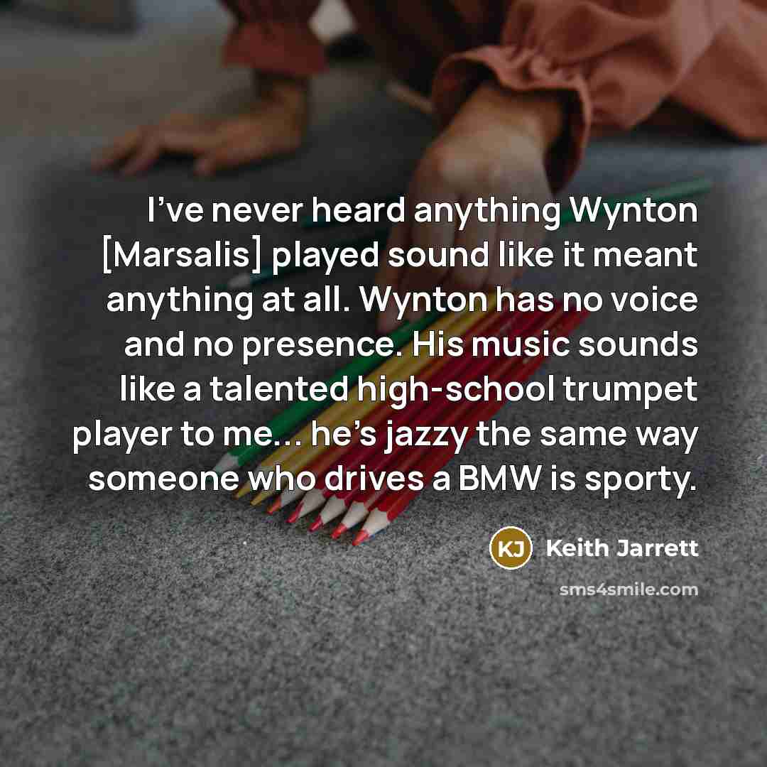 “I've never heard anything Wynton [Marsalis] played sound like it…” quote by Keith Jarrett