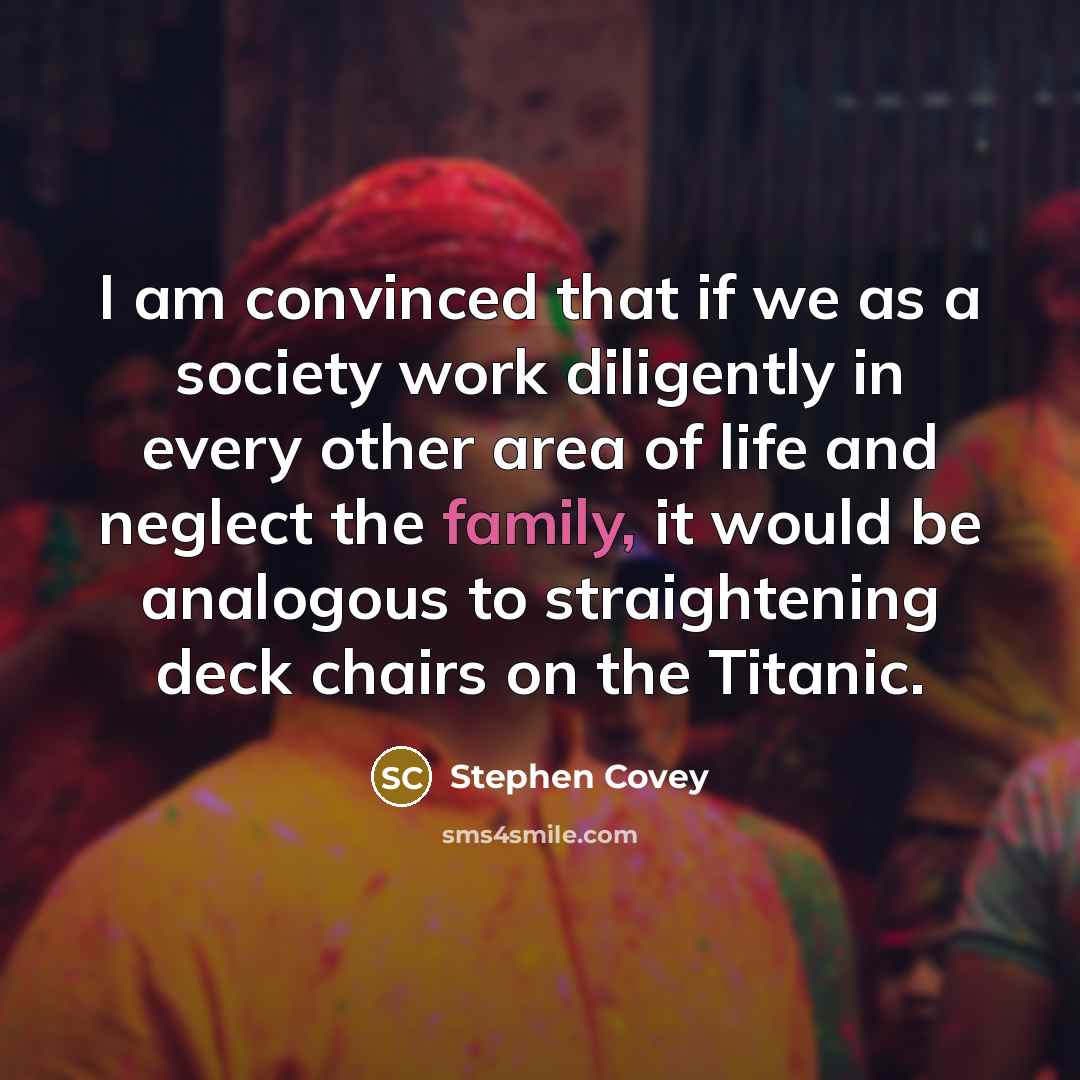 “I am convinced that if we as a society work…” quote by Stephen Covey