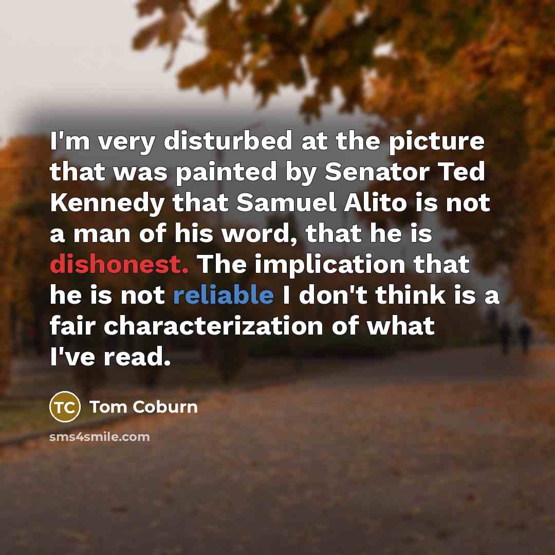 “I'm very disturbed at the picture that was painted by…” quote by Tom Coburn