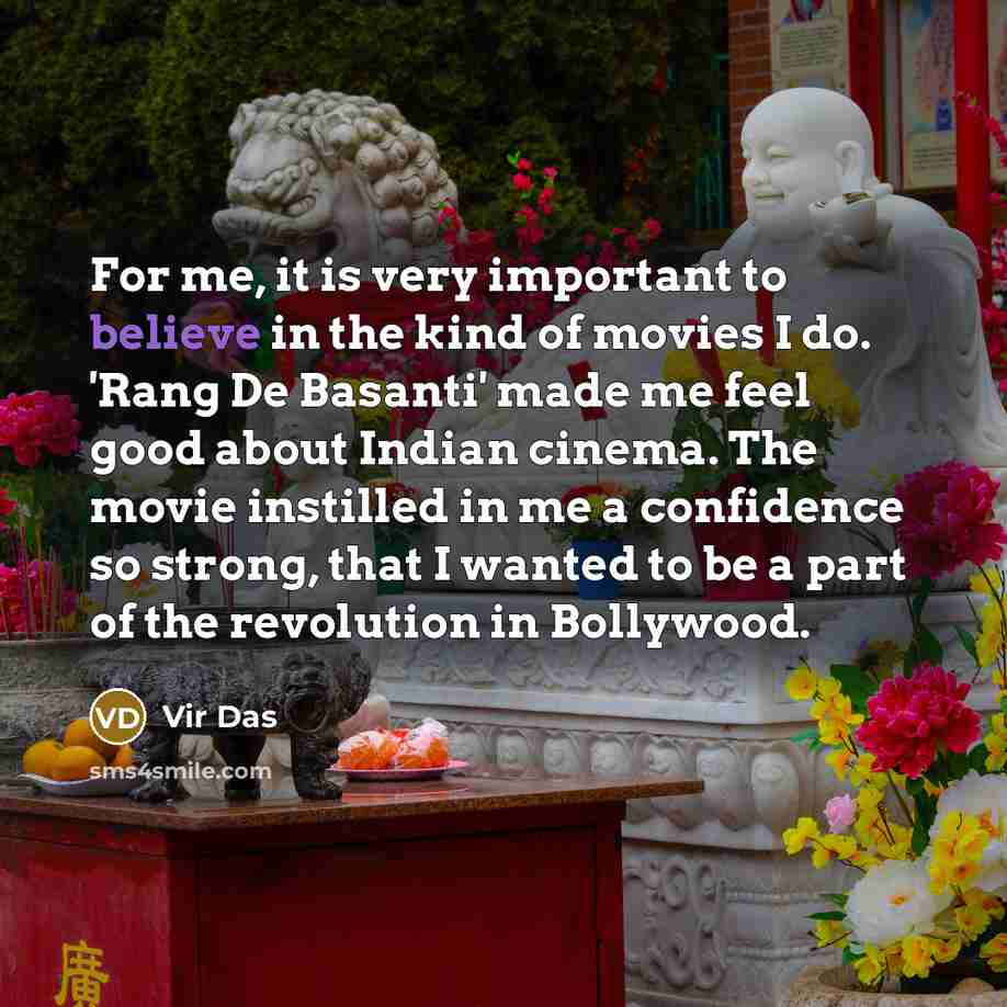 “For me, it is very important to believe in the…” quote by Vir Das