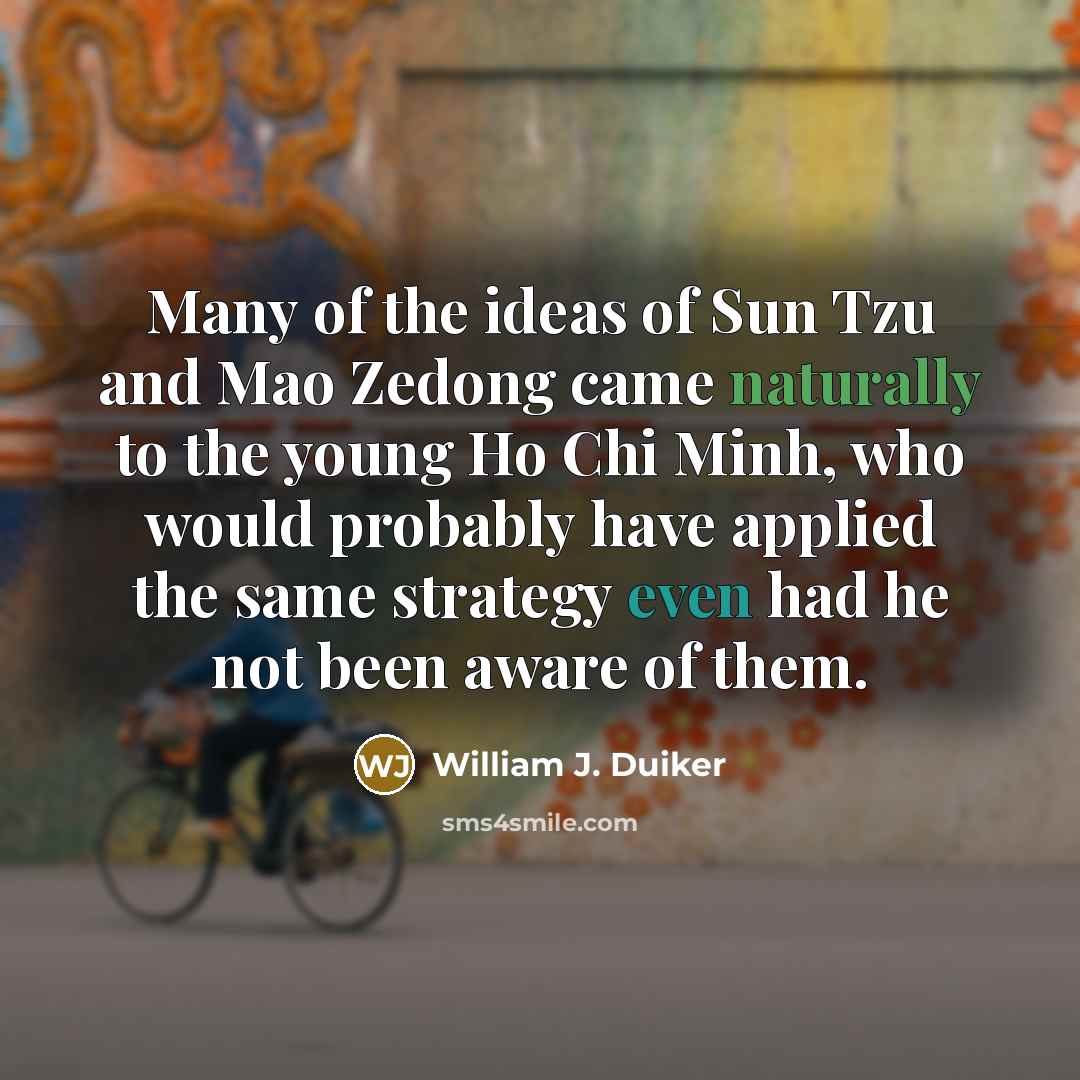 “Many of the ideas of Sun Tzu and Mao Zedong…” quote by William J. Duiker
