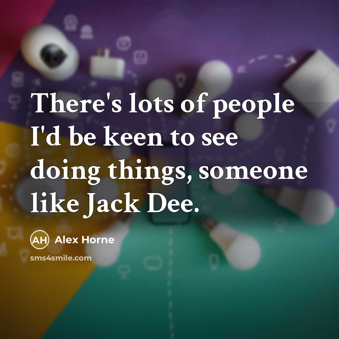 “There's lots of people I'd be keen to see doing…” quote by Alex Horne