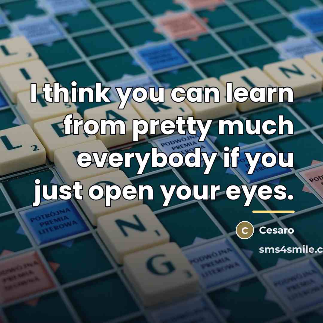 “I think you can learn from pretty much everybody if…” quote by Cesaro
